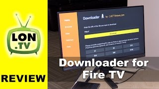 Downloader for Amazon Fire TV Review Install Kodi and Sideload Other Android APK Files [upl. by Drofnil]