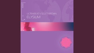 Elysium I Go Crazy Ultrabeat Vs Scott Brown [upl. by Tilden917]