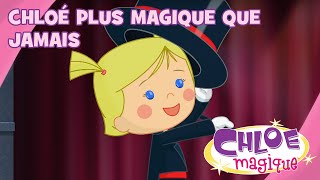 Chloe Magique  Chloé plus magique que jamais  S1E51 [upl. by Adnole]