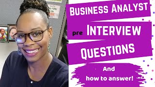 Business Analyst Job Interview Questions and How to Answer [upl. by Flavio]