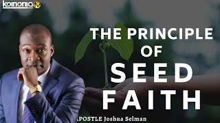 THE PRINCIPLE OF SEED FAITHHOW TO SOW SEEDS AND RECEIVE YOUR HARVEST  Apostle Joshua Selman [upl. by Charleen]