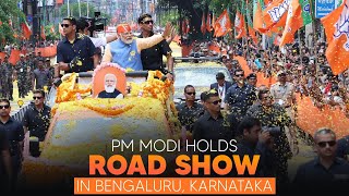 PM Modi holds road show in Bengaluru Karnataka [upl. by Moreville344]