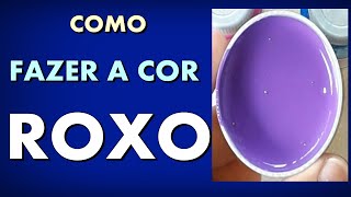 Como fazer a cor Roxo  Mistura de cores [upl. by Morena639]