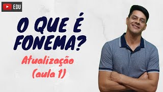 O que é fonema  ATUALIZAÇÃO da Aula 1  Fonologia [upl. by Econah]