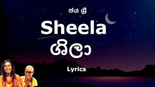 Jaya Sri  Sheela  ශීලා Lyrics [upl. by Grimbal]