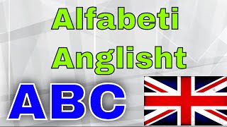 Alfabeti Në anglisht shqiptimi dhe teksti Anglisht ABC [upl. by Koo141]