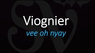 How to Pronounce Viognier French Wine Pronunciation [upl. by Appel449]