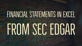 Downloading financial statements in Excel format from SEC EDGAR database [upl. by Alius]