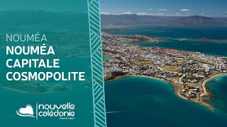 Découvrez Nouméa capitale cosmopolite de NouvelleCalédonie [upl. by Nayek]