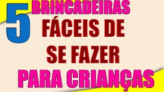 5 BRINCADEIRAS FÁCEIS DE FAZER EM CASA  BRINCADEIRA  2 [upl. by Cyrano]