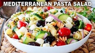 How To Make Mediterranean Pasta Salad  EASY 20Minute Potluck Recipe [upl. by Tadich]