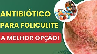 Antibiótico para Foliculite [upl. by Jean]