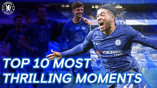 Chelseas Top 10 Best Moments  201920  Chelsea FC [upl. by Eirual315]