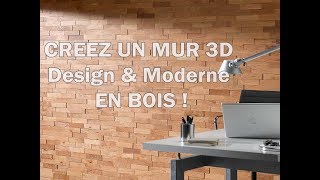 Parement Bois  Créer un mur en bois 3D [upl. by Baumbaugh]