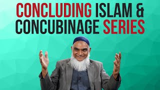 Conclusion Islam amp Concubinage Series  Dr Shabir Ally [upl. by Noryahs]