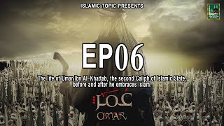 Omar RA EP06 Series in UrduHindi  Omar Series  ISLAMIC TOPIC [upl. by Nimrahc]