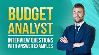 Budget Analyst Interview Questions with Answer Examples [upl. by Chiarra]