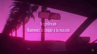 VegeDream  Ramenez la coupe a la maison slowed [upl. by Efram]