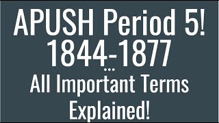 APUSH Period 5 Key Terms Explained [upl. by Warms636]