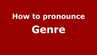 How to pronounce Genre American EnglishUS  PronounceNamescom [upl. by Bobbee835]