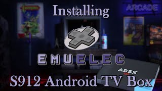 Installing EmuElec on S912 Android TV Box [upl. by Yrok]