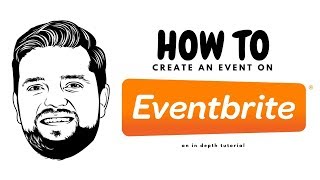 How To Create An Event On EVENTBRITE  An In Depth Tutorial [upl. by Chrisman190]