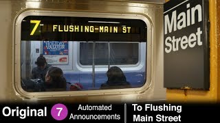 ᴴᴰ R142  Original 7 Train Announcements  To Flushing  Main St via Flushing Local [upl. by Swihart267]