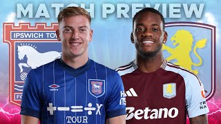 IPSWICH TOWN v ASTON VILLA  MATCH PREVIEW [upl. by Champ]