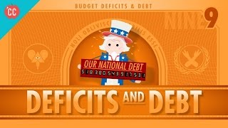 Deficits amp Debts Crash Course Economics 9 [upl. by Ydnas833]