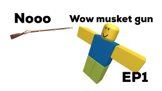 Roblox Studios how to get musket gun working EP1 [upl. by Oleusnoc]