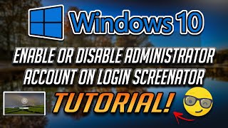 Enable or Disable Administrator Account On Login Screen in Windows 10 2025 [upl. by Ayet]