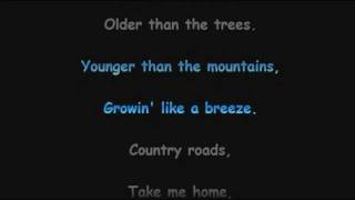 John Denver  Country Roads with lyrics [upl. by Marva]