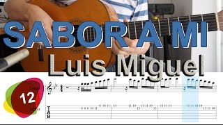 Sabor A MI Luis Miguel  Tutorial Tabs  SOLO 12 [upl. by Sams622]