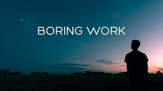 Boring Work  Beautiful Chill Mix [upl. by Carolin]