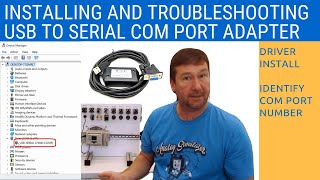 USB to Serial Port Installation and Troubleshooting  Downloading Drivers Changing Com Port Number [upl. by Asim536]