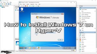 How to Install Windows 7 on HyperV  SYSNETTECH Solutions [upl. by Eimar]