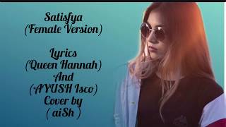 Satisfya Female version cover by aish gaddi Lamborghini lyrics [upl. by Sliwa]