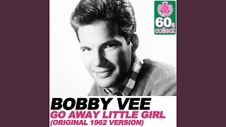 Go Away Little Girl Original 1962 Version Remastered [upl. by Orabelle]