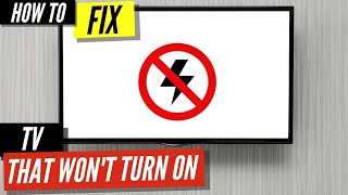 How To Fix Your TV if it Won’t Turn On [upl. by Woodie]