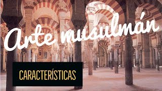 Principales características del arte musulmán [upl. by Giamo836]