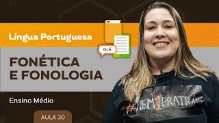 Fonética e Fonologia  Língua Portuguesa  Ensino Médio [upl. by Amadeus]