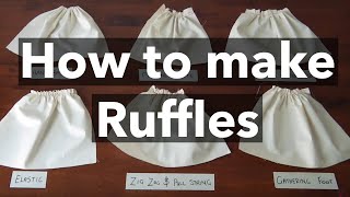 How to make Ruffles 6 Gathering Techniques tutorial [upl. by Francie966]