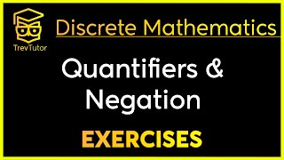 Discrete Mathematics Negating Quantifiers and Translation Examples [upl. by Seaddon]