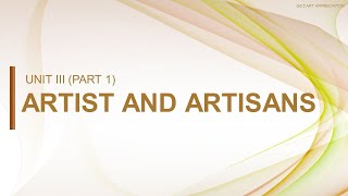 Artist and Artisan Part I [upl. by Dewees]