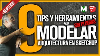 ✅📐 Modelar en SketchUp  9 Tips  Modelado de ARQUITECTURA ✏️ [upl. by Glenda]