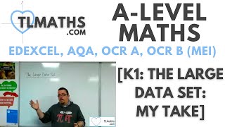 ALevel Maths K100 The Large Data Set My Take [upl. by Aneg480]