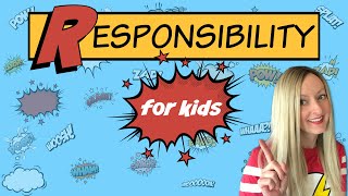 Responsibility for Kids  Character Education [upl. by Katie734]