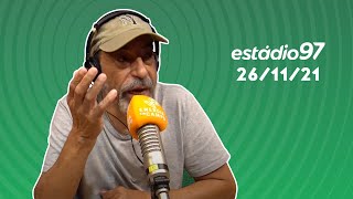 ESTÁDIO 97  AO VIVO 261121 [upl. by Hsot]