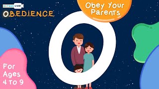 OBEDIENCE  O Obey Your Parents ages 49 [upl. by Newberry]