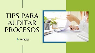 10 tips para auditar tus procesos [upl. by Adnorat]